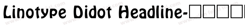 Linotype Didot Headline字体转换
